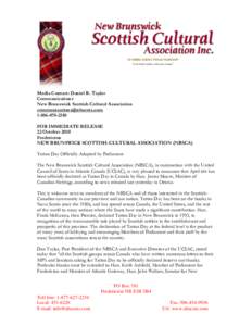 Media Contact: Daniel R. Taylor Communications New Brunswick Scottish Cultural Association [removed[removed]FOR IMMEDIATE RELEASE