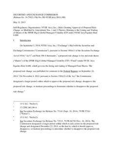 SECURITIES AND EXCHANGE COMMISSION (Release No; File No. SR-NYSEArcaMay 21, 2015 Self-Regulatory Organizations; NYSE Arca, Inc.; Order Granting Approval of Proposed Rule Change, as Modified by Amendm