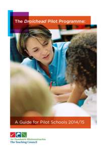 The Droichead Pilot Programme:  A Guide for Pilot Schools[removed] The Droichead Pilot Programme: