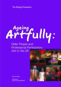 Older People and Professional Participatory Arts in the UK David Cutler Foreword