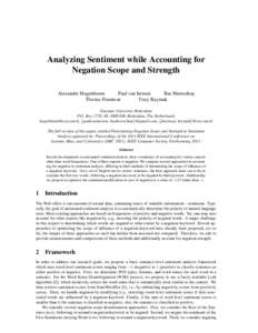 Analyzing Sentiment while Accounting for Negation Scope and Strength Alexander Hogenboom Paul van Iterson Bas Heerschop Flavius Frasincar