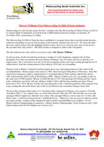 Motorcycling South Australia Inc. The Controlling Body for Motorcycle Sport & Recreation in South Australia Press Release 24 October 2014