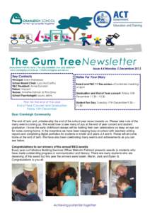 The Gum Tree Newsletter  Starke Street Holt ACT 2615 | Tel: ([removed] |Fax: ([removed]www.cranleighps.act.edu.au | [removed]  Key Contacts