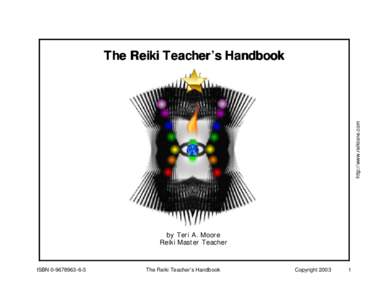 http://www.reikione.com  The Reiki Teacher’s Teacher s Handbook  by Teri A. Moore