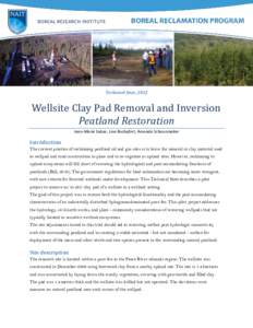 Technical Note, 2012  Wellsite Clay Pad Removal and Inversion Peatland Restoration Jean-Marie Sobze, Line Rochefort, Amanda Schoonmaker