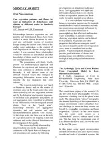 developments on abandoned cultivated fields. Soil aggregation/ soil depth and infiltration characteristics were closely related to vegetation patterns and these could be readily mapped on air photos. It is concluded that