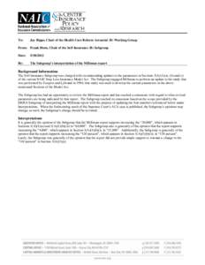 To:  Jay Ripps, Chair of the Health Care Reform Actuarial (B) Working Group From: Frank Horn, Chair of the Self-Insurance (B) Subgroup Date: