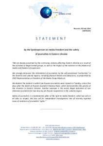 Brussels, 03 July[removed]STATEMENT by the Spokesperson on media freedom and the safety of journalists in Eastern Ukraine