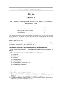 STATUTORY INSTRUMENTS[removed]No. CUSTOMS The Customs (Contravention of a Relevant Rule) (Amendment) Regulations 2014