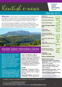Kentish e-news All operators are encouraged to submit articles on a bi-monthly basis regarding new promotions or changes to your tourism-related business to update other business operators on new developments within the 