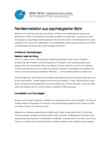 Stefan Rohner - Konfliktberatung, Coaching, Mediation Rennweg 22, 8001 Zürich, Mobile[removed], Tel./Fax[removed]Web: www.konfliktberatung.ch, E-Mail: [removed] Familienmediation aus psycholo