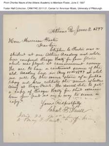 From Charles Neure of the Athens Academy to Morrison Foster, June 2, 1897 Foster Hall Collection, CAM.FHC[removed], Center for American Music, University of Pittsburgh. 