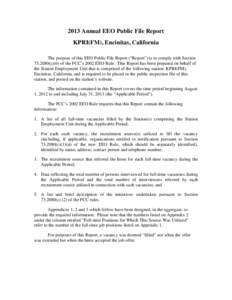 2013 Annual EEO Public File Report KPRI(FM), Encinitas, California The purpose of this EEO Public File Report (“Report”) is to comply with Sectionc)(6) of the FCC’s 2002 EEO Rule. This Report has been prep