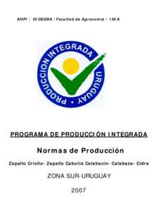 AHPI / DIGEGRA /Facultad de Agronomía / INIA  PROGRAMA DE PRODUCCIÓN INTEGRADA