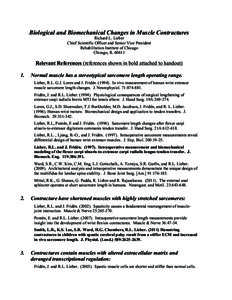 Biological and Biomechanical Changes in Muscle Contractures Richard L. Lieber Chief Scientific Officer and Senior Vice President Rehabilitation Institute of Chicago Chicago, IL 60611