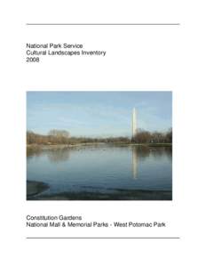 Cultural Landscapes Inventory,  Constitution Gardens, National Mall & Memorial Parks - West Potomac Park 2008