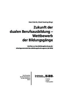 Hans Dietrich, Eckart Severing (Hrsg.) 2EINHOLD�.ICKOLAUS�!RNULF�:ÚLLER�(RSG Zukunft der� 0ERSPEKTIVEN�DER