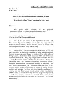 LC Paper No. CB[removed]) For discussion 8 May 2012 LegCo Panel on Food Safety and Environmental Hygiene “Trap-Neuter-Release” Trial Programme for Stray Dogs