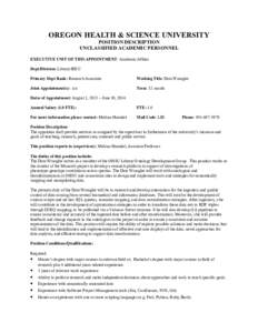 OREGON HEALTH & SCIENCE UNIVERSITY POSITION DESCRIPTION UNCLASSIFIED ACADEMIC PERSONNEL EXECUTIVE UNIT OF THIS APPOINTMENT: Academic Affairs Dept/Division: Library/BICC Primary Dept Rank: Research Associate