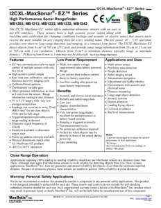 I2CXL-MaxSonar®- EZ™ Series  I2CXL-MaxSonar® - EZ™ Series High Performance Sonar Rangefinder MB1202, MB1212, MB1222, MB1232, MB1242