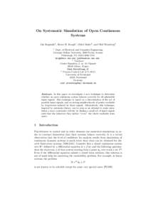 On Systematic Simulation of Open Continuous Systems Jim Kapinski1 , Bruce H. Krogh1 , Oded Maler2 , and Olaf Stursberg3 1  Dept. of Electrical and Computer Engineering