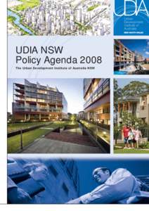 UDIA NSW Policy Agenda 2008 The Urban Development Institute of Australia NSW The Urban Development Institute of Australia NSW