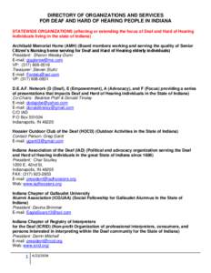 DIRECTORY OF ORGANIZATIONS AND SERVICES FOR DEAF AND HARD OF HEARING PEOPLE IN INDIANA STATEWIDE ORGANIZATIONS (affecting or extending the focus of Deaf and Hard of Hearing individuals living in the state of Indiana) Arc