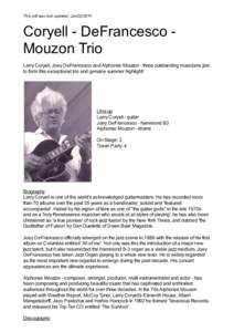 This pdf was last updated: Jan[removed]Coryell - DeFrancesco Mouzon Trio Larry Coryell, Joey DeFrancesco and Alphonse Mouzon - three outstanding musicians join to form this exceptional trio and genuine summer highlight