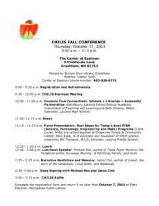 CHILIS FALL CONFERENCE Thursday, October 17, 2013 9:00 a.m. – 3:15 p.m. The Center at Eastman 6 Clubhouse Lane Grantham, NH 03753