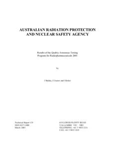 AUSTRALIAN RADIATION PROTECTION AND NUCLEAR SAFETY AGENCY Results of the Quality Assurance Testing Program for Radiopharmaceuticals 2001