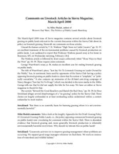 Comments on Livestock Articles in Sierra Magazine, March/April 2000 by Mike Hudak, author of Western Turf Wars: The Politics of Public Lands Ranching The March/April 2000 issue of Sierra magazine contains several article