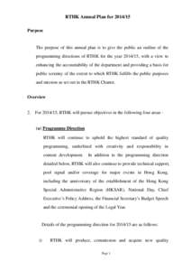 RTHK Annual Plan for[removed]Purpose The purpose of this annual plan is to give the public an outline of the programming directions of RTHK for the year[removed], with a view to enhancing the accountability of the departm