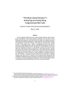 ‘‘The Most Liberal Senator’’?: Analyzing and Interpreting Congressional Roll Calls Joshua D. Clinton*, Simon Jackman†and Doug Rivers‡ May 11, 2004