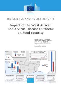Impact of the West African Ebola Virus Disease Outbreak on Food security Anne-Claire THOMAS Tharcisse NKUNZIMANA Ana PEREZ HOYOS