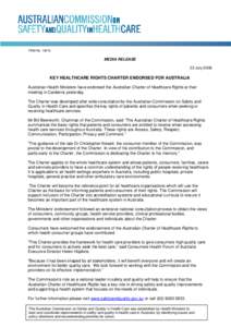 TRIM No[removed]MEDIA RELEASE 23 July[removed]KEY HEALTHCARE RIGHTS CHARTER ENDORSED FOR AUSTRALIA