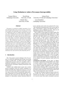 Using Mediation to Achieve Provenance Interoperability Tommy Ellkvist Link¨opings Universitet David Koop University of Utah