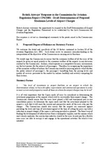 British Airways’ Response to the Commission for Aviation Regulation Report CP6[removed]Draft Determination of Proposed Maximum Levels of Airport Charges British Airways welcomes the opportunity to respond to the Draft D