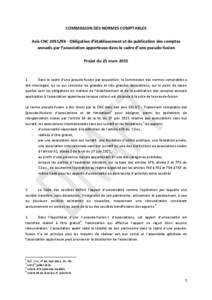 COMMISSION DES NORMES COMPTABLES Avis CNC 2015/XX - Obligation d’établissement et de publication des comptes annuels par l’association apporteuse dans le cadre d’une pseudo-fusion Projet du 25 mars.