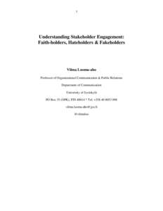 1  Understanding Stakeholder Engagement: Faith-holders, Hateholders & Fakeholders  Vilma Luoma-aho