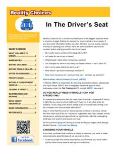 Reality Choices  In The Driver’s Seat This publication is intended to provide general information only and is not a substitute for legal advice.