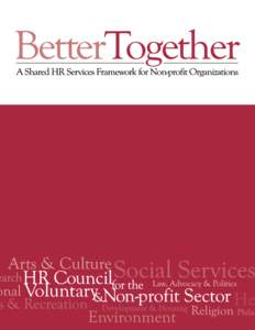 The HR Council for the Voluntary & Non-profit Sector (HR Council) works with organizations, educators, labour and government to identify and address issues related to paid employment in the voluntary and non-profit sect