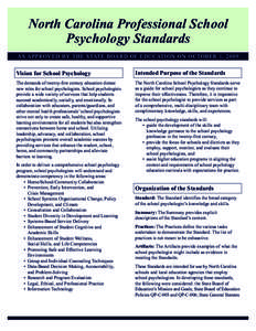 North Carolina Professional School Psychology Standards AS APPROVED BY THE STATE BOARD OF EDUCATION ON OCTOBER 1, 2009  Vision for School Psychology