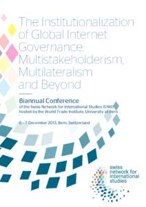 The Institutionalization of Global Internet Governance: Multistakeholderism, Multilateralism and Beyond