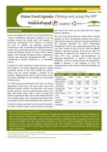 Microfinance Centre: www.mfc.org.pl  AMFIU: www.amfiu.org.ug September[removed]Vision Fund Uganda: Piloting and using the PPI1