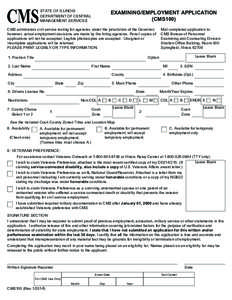 STATE OF ILLINOIS DEPARTMENT OF CENTRAL MANAGEMENT SERVICES EXAMINING/EMPLOYMENT APPLICATION (CMS100)