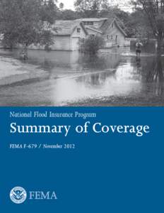 National Flood Insurance Program  Summary of Coverage FEMA FNovember 2012  This document was prepared by the National Flood Insurance Program (NFIP) to help you