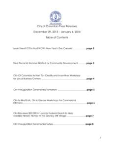 City of Columbia Press Releases December 29, 2013 – January 4, 2014 Table of Contents Main Street ICE to Host WOW! New Year’s Eve Carnival ………………page 2