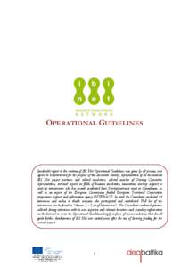 OPERATIONAL GUIDELINES  Invaluable input to the creation of IBI Net Operational Guidelines was given by all persons who agreed to be interviewed for the purpose of this document: namely, representatives of all the involv