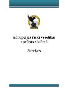 Korupcijas riski veselības aprūpes sistēmā Pārskats 1