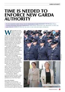 GARDA AUTHORITY  TIME IS NEEDED TO ENFORCE NEW GARDA AUTHORITY As the Coalition makes plans for an independent Garda Authority, Dr Maurice Hayes,